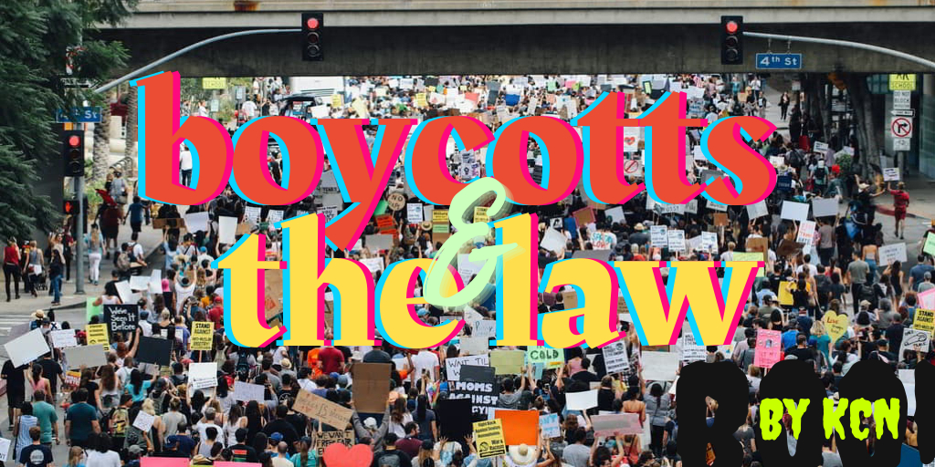 Calls for Boycott and The Law Boycotts and the law